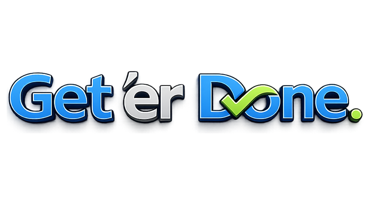 Get 'er Done